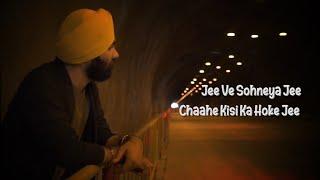 Jee Ve Sohneya  Tajinder Singh  Punjabi Folk  Jab Harry Met Sejal