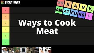 Ways to Cook meat - Rank Amateurs #19