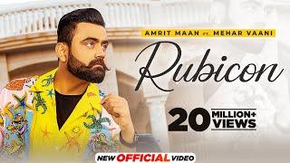 Rubicon HD Video Amrit Maan Ft MeharVaani  New Punjabi Songs 2021  Latest Punjabi Songs 2021