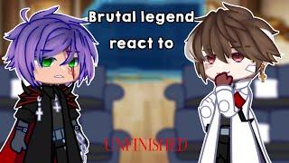 Brutal Legend react to Brutal Hardcore  Gacha Reaction  Unfinished