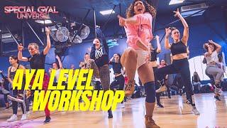 AYA LEVEL - DANCEHALL WORKSHOP AT SPECIAL GYAL UNIVERSE 2019