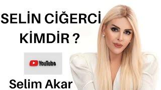 SELİN CİĞERCİ KİMDİR ?