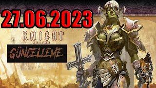 Knight Online Güncelleme Notları 27.06.2023 Güncellemecik...