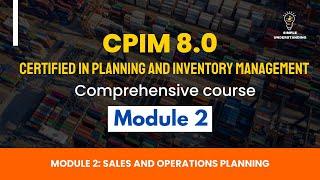 APICS CPIM Module 2 Full Course  Explanation & Practice Test 36 MIN
