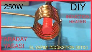 İNDÜKSİYON ISITICI NASIL YAPILIR -  induction heater - FARADAY KANUNU