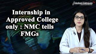 Internship in Approved College only NMC tells  FMGs