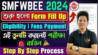 SMFWBEE 2024 Application Form  SMFWB Form Fill Up 2024  SMFWBEE 2024 Exam Date  Exam Details Fees