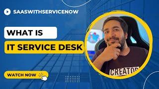 What is IT Service Desk  Service Desk  IT Service Desk  IT HelpDesk