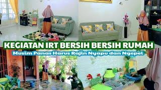 KEGIATAN IRT BERSIH BERSIH RUMAH II MUSIM PANAS RUMAH MESTI DI SAPU DAN PEL BERSIH CUCIAN BANYAK