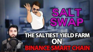 SaltSwap the saltiest yield farm on Binance Smart Chain