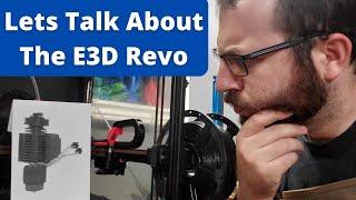 E3D Revo - The future of hotends? Impressions from the beta