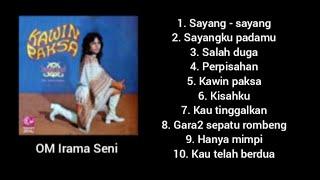 Full Album - Kawin Paksa - OM Irama Seni.