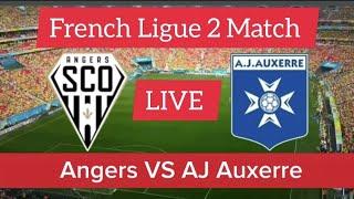 Angers VS AJ Auxerre Live Score Update Today  French Ligue 2 Match Live Stream 2023