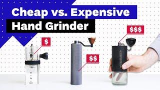 Cheap vs Expensive Hand Grinder What’s The Difference?