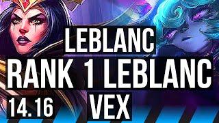 LEBLANC vs VEX MID  Rank 1 LeBlanc Rank 8 723  EUW Challenger  14.16