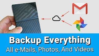 How To Backup Google Photos And Gmail to a local hard drive HDD or SSD