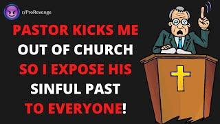 rProRevenge  Pastor Kicks Me Out Of Church So I Expose His Sinful Past  Reddit Revenge