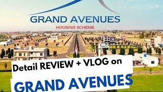 GRAND AVENUES HOUSING SCHEME LAHORE Detail REVIEW + VLOG By AZIZI    Visit Everything