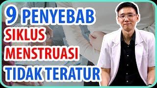 9 Penyebab Siklus Menstruasi Tidak Teratur