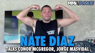 Nate Diaz Defends Conor McGregors UFC 303 Injury Pullout People F*cking Freak Out