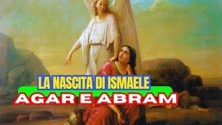 AGAR E ABRAM – La Nascita di Ismaele  