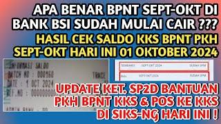 UPDATE HASIL CEK SALDO KKS BPNT PKH SEPT-OKT HARI INI 01 OKTOBER 2024 BENARKAH BANK BSI SDH CAIR️