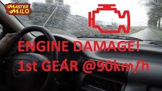 Shifting in 1st gear @ 90kmh -Engine damage-