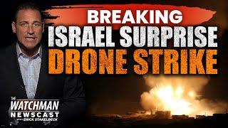 Israel SURPRISE Drone Strike Eliminates Terrorist Cell WARNING to Iran Proxies?  Watchman Newscast