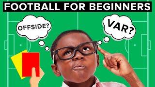 Beginner’s guide to football  Football for dummies