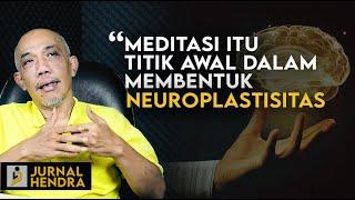 Mengenal Neuroplastisitas Dalam Meditasi