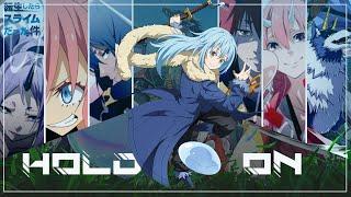 Rimuru Tempest  Slime Datta Ken「AMV」- Hold On