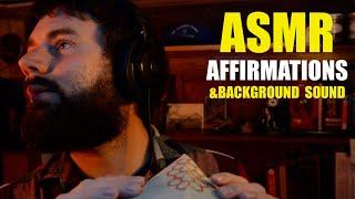 ASMR Positive Affirmations and Quiet Background Sound - Personal Attention - Safe Space