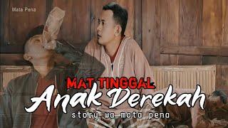 story wa MATA PENA terbarumat tinggal Anak Derekah