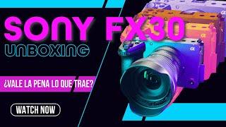 Compramos la Sony FX30 Sabe que trae su caja?