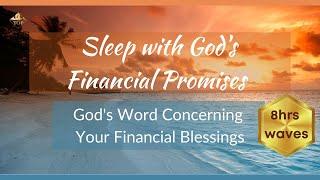 Sleep  with Gods Financial  Promises    8 Hours of Wealth-Related Scriptures     Ocean Waves 