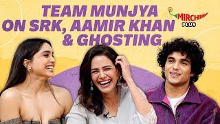 Munjya Team on SRK Bollywood Aamir Khan & Ghosting  Sharvari Wagh  Mona Singh  Abhay Wagh