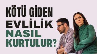 KÖTÜ GİDEN EVLİLİĞİ KURTARMANIN 6 YOLU  Canten Kaya Videoları