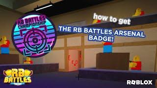 how to get the arsenal rb battles badge roblox arsenal