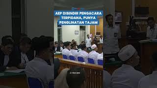 Aep Disindir Habis habisan Oleh Pengacara Terpidana Kasus Vina Bisa Hapal Pelaku dan TKP