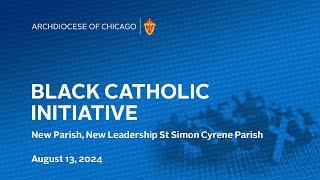 Black Catholic Initiative - August 13 2024