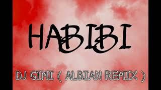 DJ Gimi-O × Habibi  ALBIAN REMIX