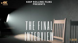 Official Trailer  The Final Interview  Exclusive YT Short Film