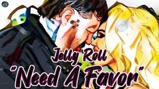 Jelly Roll - Need A Favor Audio Song..#