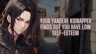 Your Yandere Kidnapper Finds Out You Have Low Self-EsteemComfort for Depression & Low Self-Esteem