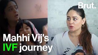 Mahhi Vijs IVF journey Persistence and belief