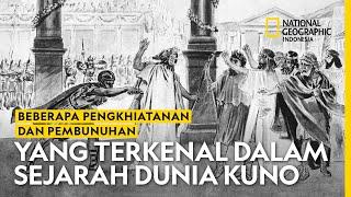 Pengkhianatan dan Pembunuhan Terkenal dalam Sejarah Dunia Kuno part 1