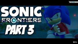 Sonic Frontiers - Part 3 - Chaos Island - No Commentary