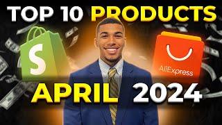 ⭐️ TOP 10 PRODUCTS TO SELL IN APRIL 2024  DROPSHIPPING SHOPIFY