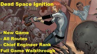 PC1440p Dead Space Ignition New Game  All Routes  Chief Engineer Ranking - Full Walkthrough