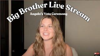 BB26 Live Angelas Veto Ceremony Thoughts